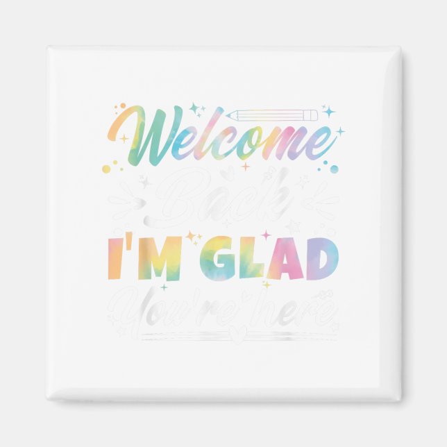 Willkommen zurück, ich bin froh, dass Sie hier sin Magnet (Vorne)