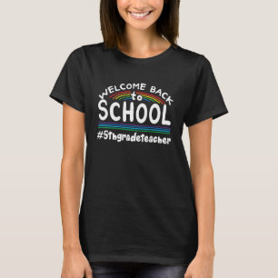Willkommen Zurück In Der Schule 5. Klasse Lehrer M T-Shirt
