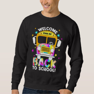 Willkommen zurück in der Schule für Busfahrer Verk Sweatshirt