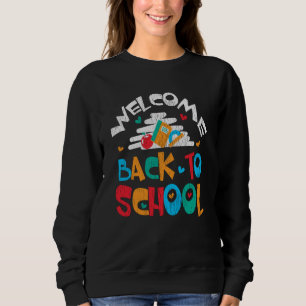 Willkommen zurück in der Schule Lehrer Schüler Kin Sweatshirt
