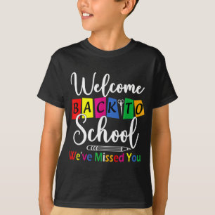 Willkommen zurück in der Schule Wir haben verpasst T-Shirt