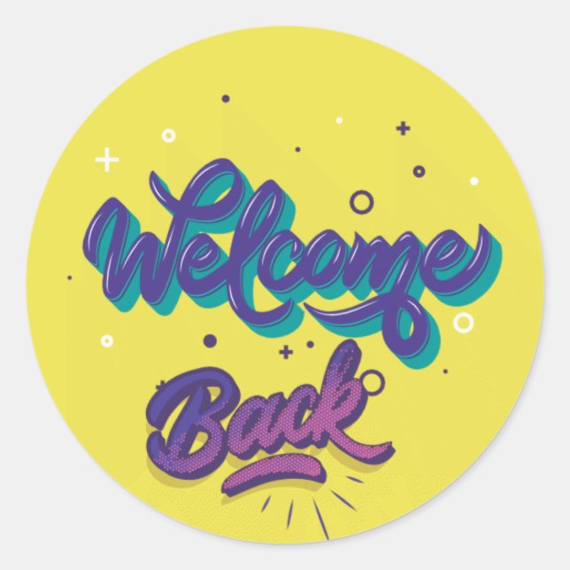 Willkommen zurück runder aufkleber (Vorderseite)
