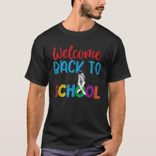 Willkommen zurück zum Geschenk des Liebe-Lehrers d T-Shirt