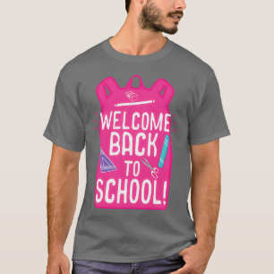 Willkommen zurück zum Geschenk des Schülers "Funny T-Shirt