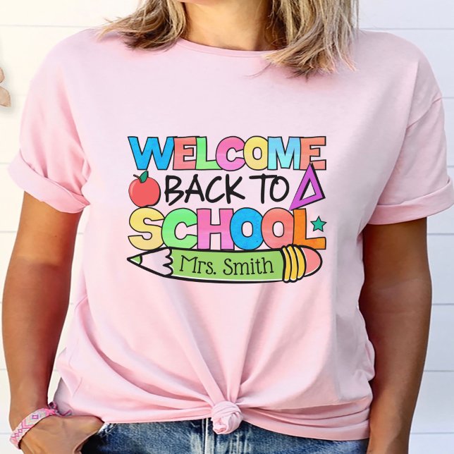 Willkommen zurück zum Personalisierten Lehrer der  T-Shirt (Welcome Back to School Personalized Teacher T-Shirt
)