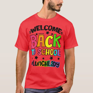 Willkommen zurück zum Schulessen Lady Cafeteria Te T-Shirt