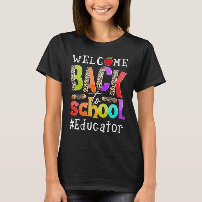 Willkommen zurück zum Schulpädagogen am ersten Sch T-Shirt (Vorderseite)