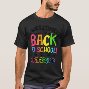 Willkommen zurück zur Paraprofessional Squad Study T-Shirt