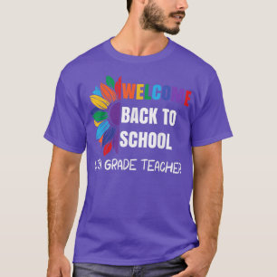Willkommen zurück zur Schule 4th Grade Lehrerin So T-Shirt