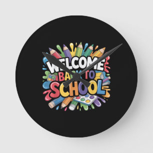 Willkommen zurück zur Schule Erster Schultag Lehre Runde Wanduhr