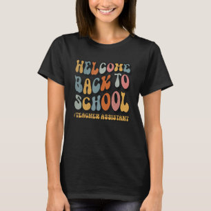 Willkommen zurück zur Schule Erster Tag des Lehrer T-Shirt