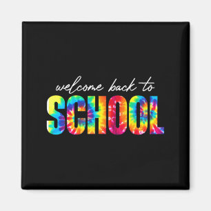 Willkommen zurück zur Schule Tie Dye Zurück zur Sc Magnet