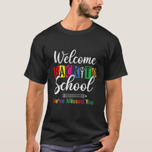 Willkommen zurück zur Schule Wir haben deinen Lehr T-Shirt