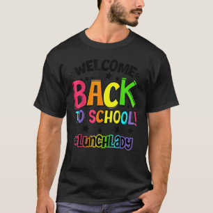 Willkommen zurück zur Schullunch-Lady-Cafeteria-Le T-Shirt
