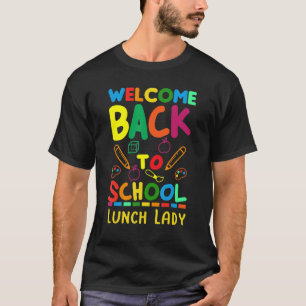Willkommen zurück zur Schullunch-Lady T-Shirt