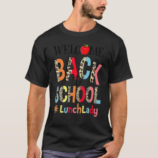 Willkommen zurück zur Schullunch-Lady Zurück zur S T-Shirt