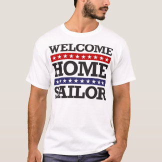 Willkommener Zuhause-Seemann T-Shirt