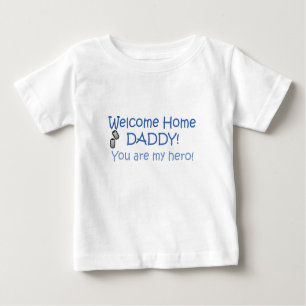 Willkommener Zuhause-Vati Baby T-shirt