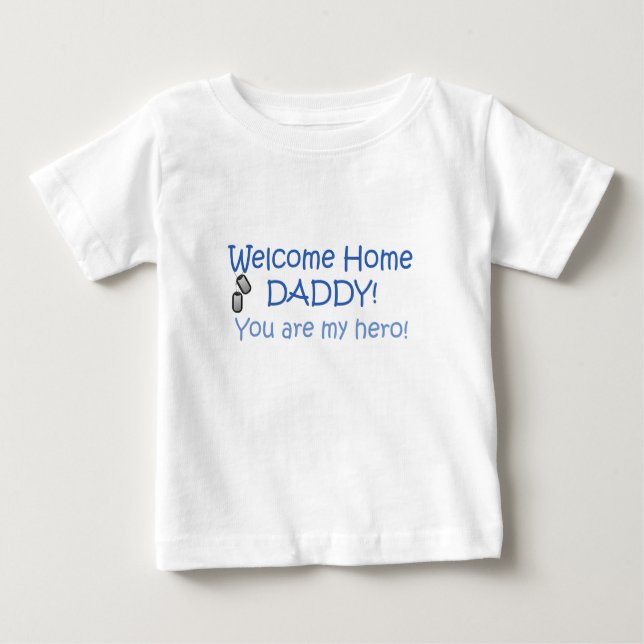 Willkommener Zuhause-Vati Baby T-shirt (Vorderseite)