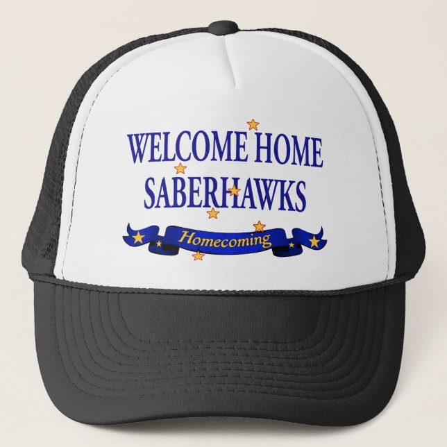 Willkommenes Zuhause Saberhawks Truckerkappe (Vorderseite)