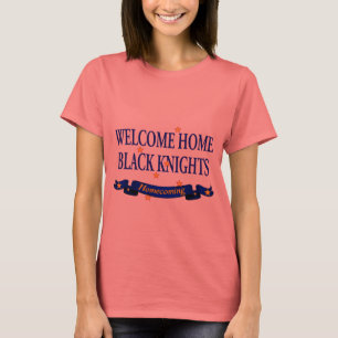 Willkommenes Zuhause-schwarze Ritter T-Shirt