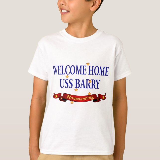 Willkommenes Zuhause USS Barry T-Shirt (Vorderseite)