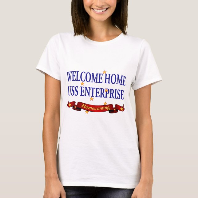 Willkommenes Zuhause USS Enterprise T-Shirt (Vorderseite)