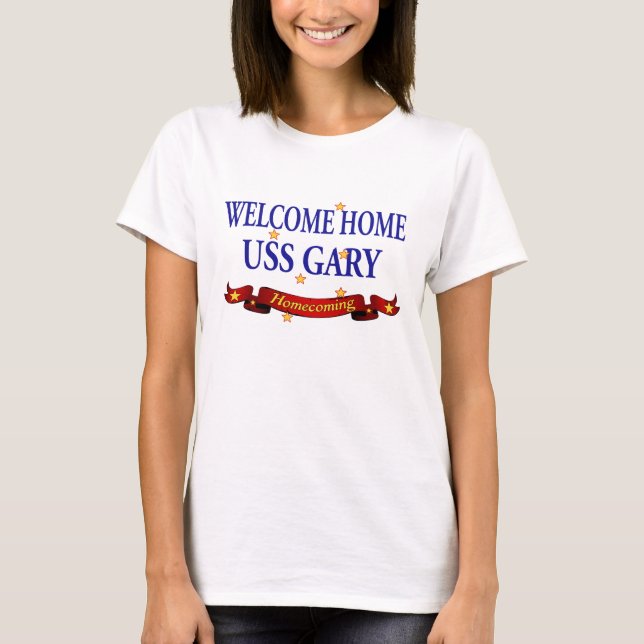 Willkommenes Zuhause USS Gary T-Shirt (Vorderseite)