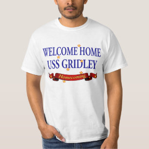 Willkommenes Zuhause USS Gridely T-Shirt