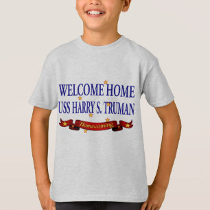 Willkommenes Zuhause USS Harry S. Truman T-Shirt