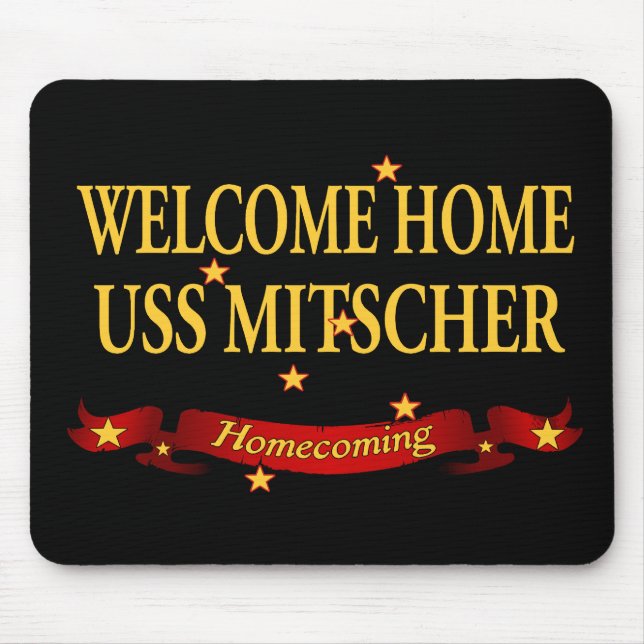 Willkommenes Zuhause USS Mitscher Mousepad (Vorne)