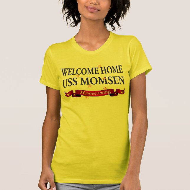 Willkommenes Zuhause USS Momsen T-Shirt (Vorderseite)