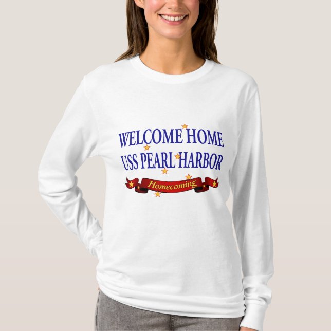 Willkommenes Zuhause USS Pearl Harbor T-Shirt (Vorderseite)