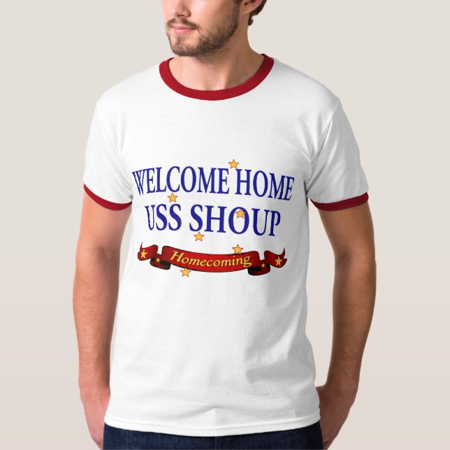 Willkommenes Zuhause USS Shoup T-Shirt (Vorderseite)