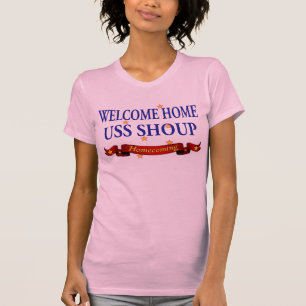 Willkommenes Zuhause USS Shoup T-Shirt