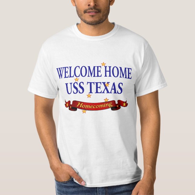 Willkommenes Zuhause USS Texas T-Shirt (Vorderseite)
