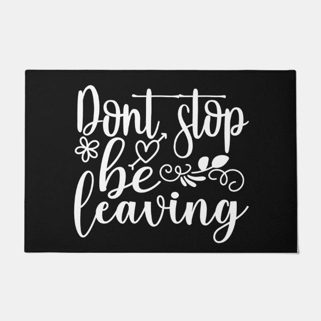 Willkommenstürme nicht aufhören verlassen fußmatte (Vorderseite)