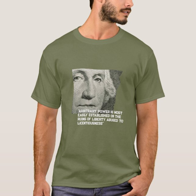 "Willkürherrschaft" George Washington T-Shirt (Vorderseite)