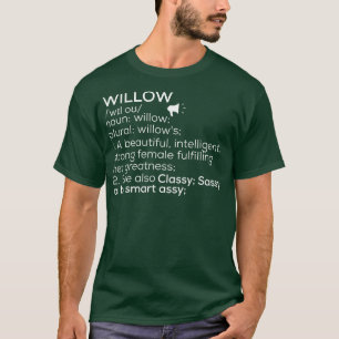 Willow Name Willow Definition Willow Weibliche Nam T-Shirt