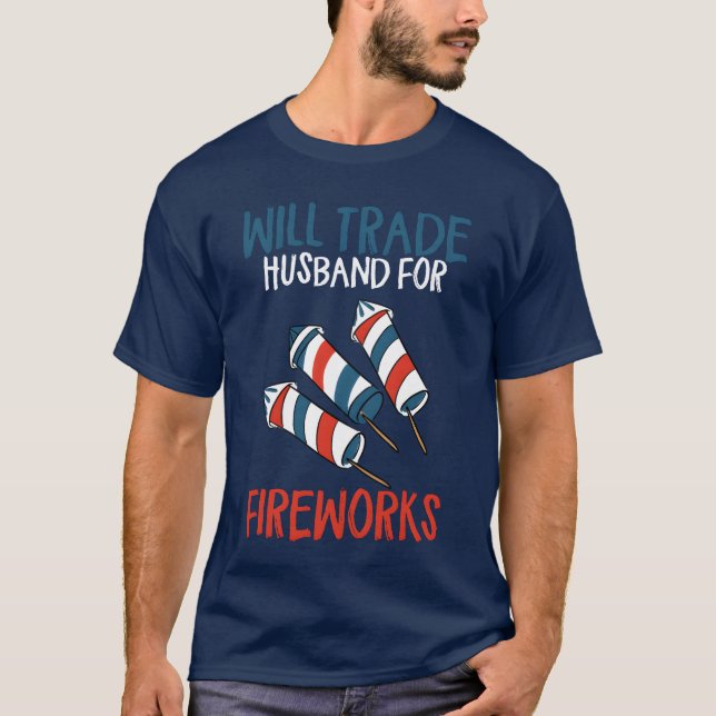 Willrade Husband For Fireworks Funny 4th Of July f T-Shirt (Vorderseite)