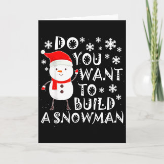 Willst du einen Schneemann bauen Süßer Schneemann  Karte