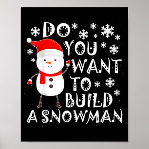Willst du einen Schneemann bauen Süßer Schneemann  Poster