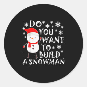 Willst du einen Schneemann bauen Süßer Schneemann  Runder Aufkleber