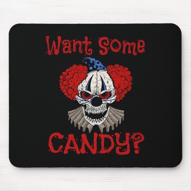 Willst du etwas Candy Schrecklich Mitgenommen Böse Mousepad (Vorne)