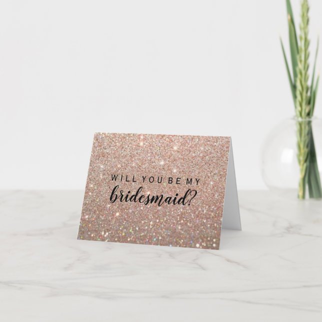 Willst du meine Bridesmaid sein - Rose Gold Glitze Einladung (Vorderseite)