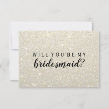 Willst du meine Bridesmaid sein - White Gold Glitz