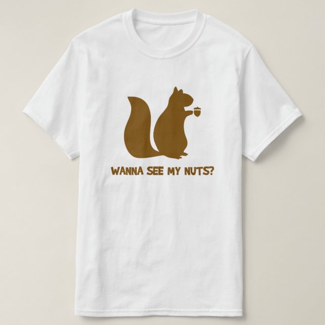 Willst du meine Nüsse sehen? - Funny Eichhörnchen  T-Shirt (Design vorne)