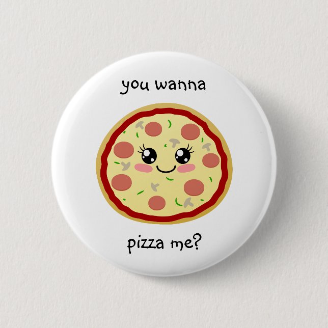 Willst du mich pizza? button (Vorderseite)