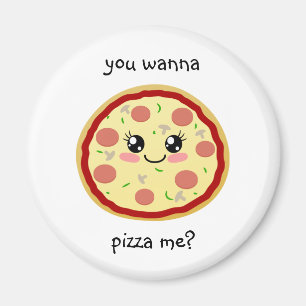 Willst du mich pizza? magnet