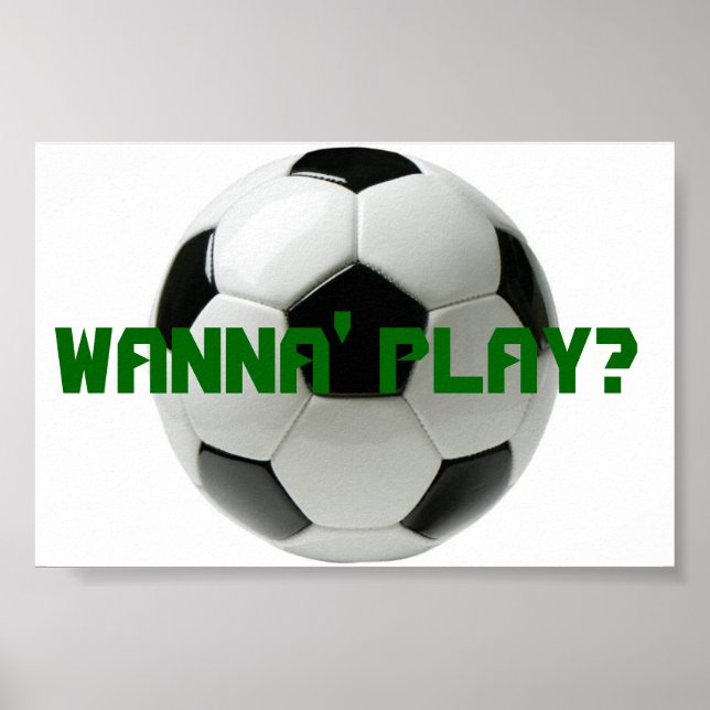 Willst du spielen? Fußball Poster (Vorne)